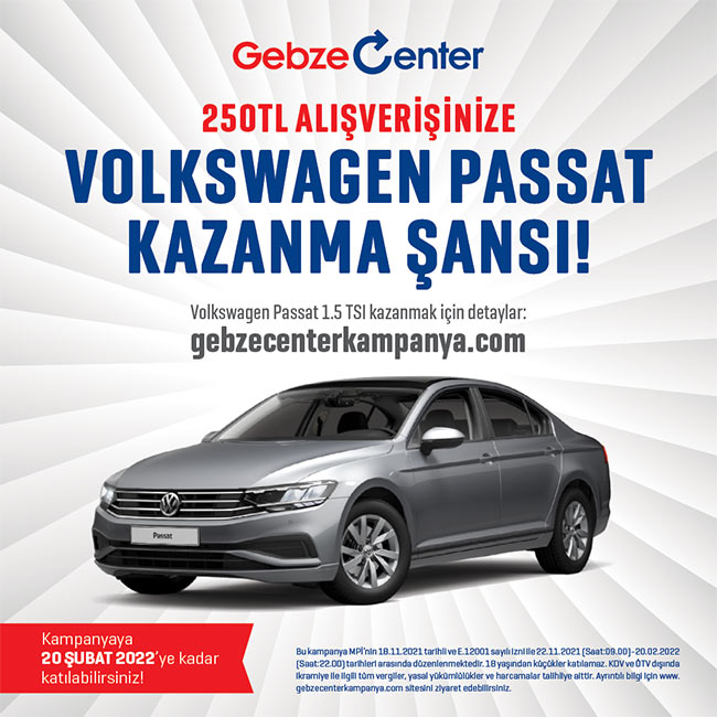 GEBZE CENTER AVM'DEN VOLKSWAGEN PASSAT KAZANMA ŞANSI