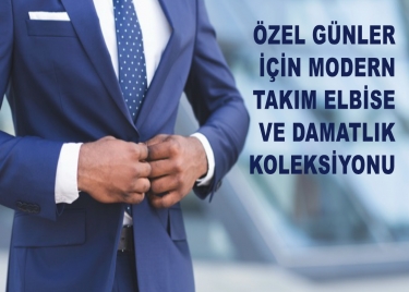 Özel Günler İçin Modern Takım Elbise ve Damatlık Koleksiyonu