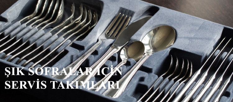 Şık Sofralar için Servis Takımları